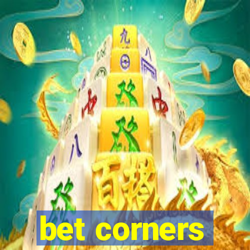 bet corners