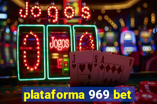 plataforma 969 bet