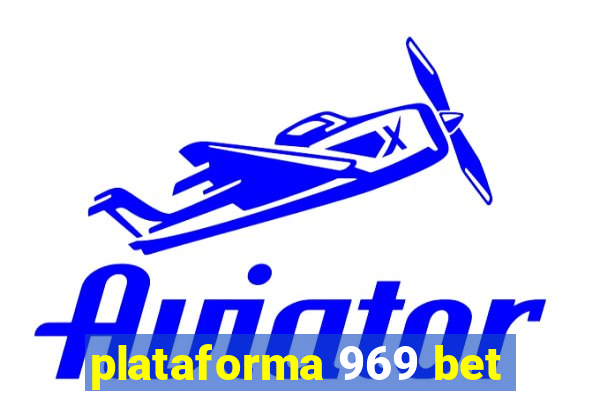 plataforma 969 bet