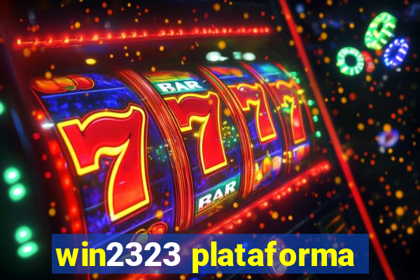 win2323 plataforma