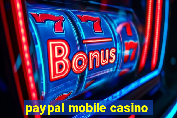 paypal mobile casino