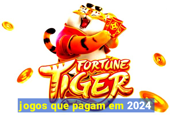 jogos que pagam em 2024