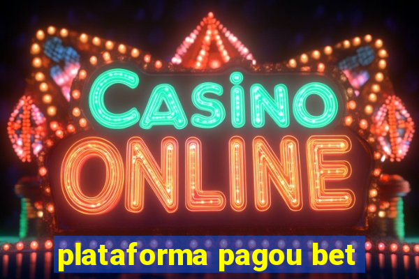 plataforma pagou bet