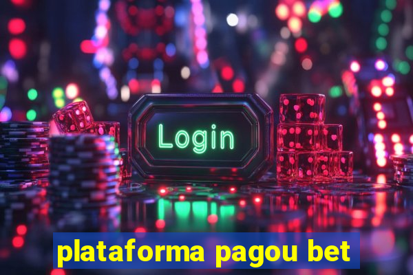 plataforma pagou bet