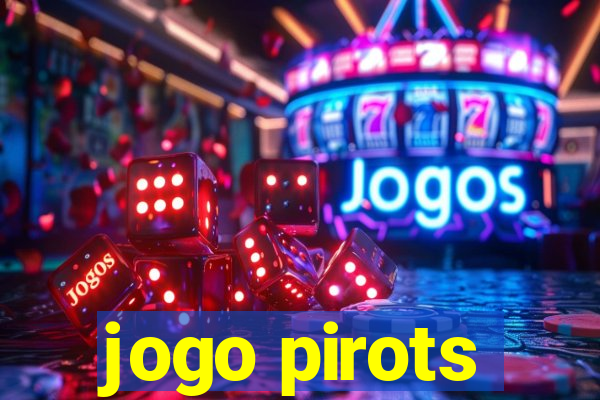 jogo pirots