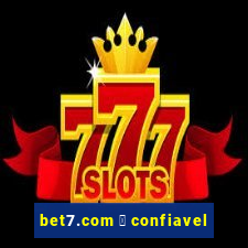 bet7.com 茅 confiavel