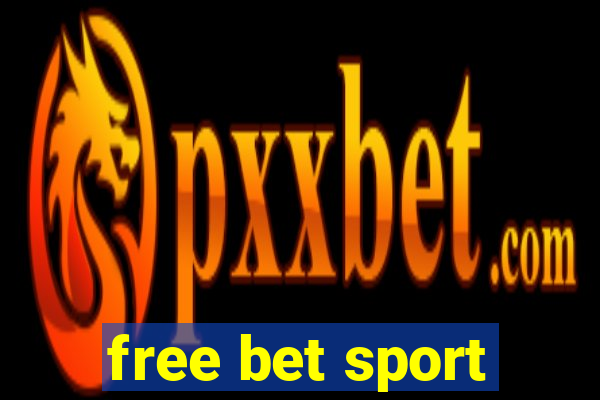 free bet sport