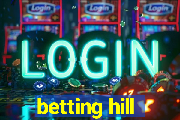 betting hill