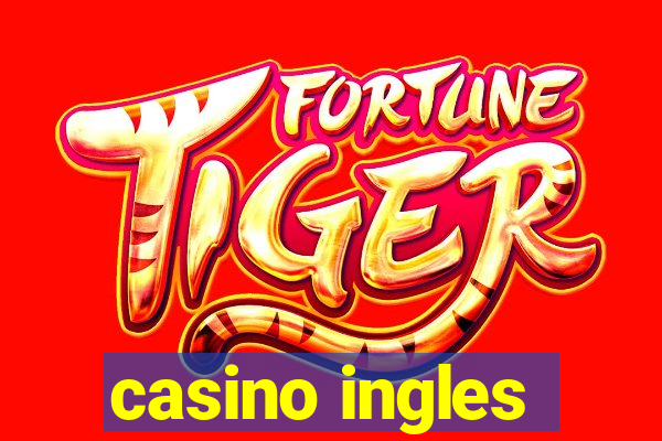 casino ingles