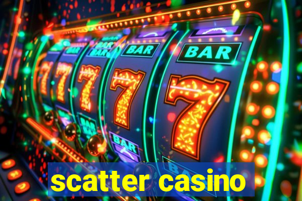 scatter casino