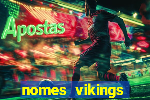 nomes vikings masculinos e significados