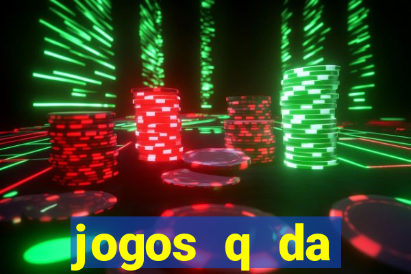 jogos q da dinheiro de verdade