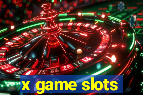 x game slots