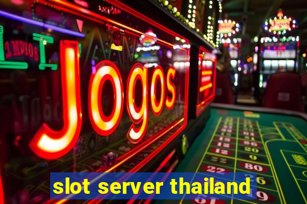 slot server thailand