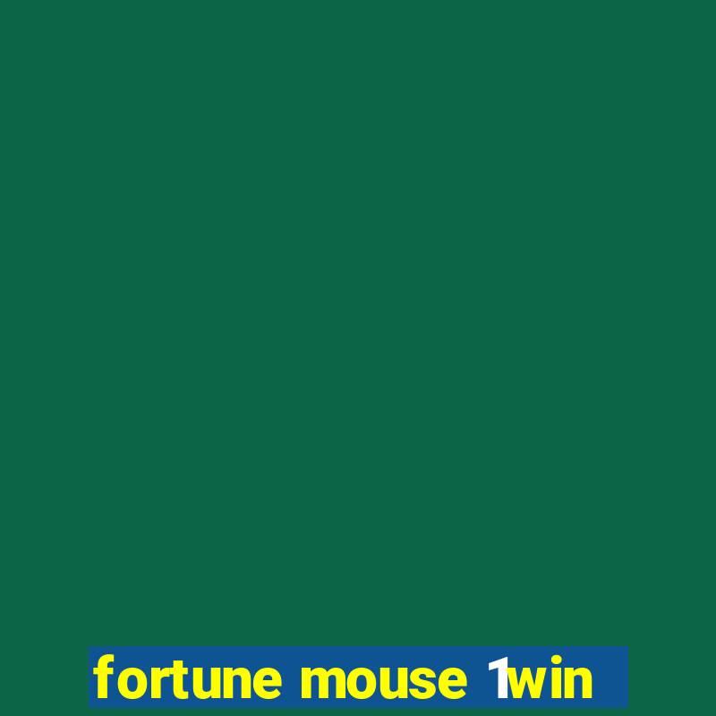 fortune mouse 1win