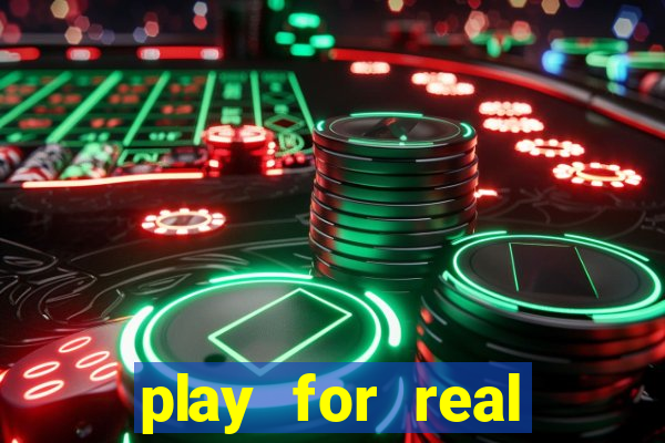 play for real money online slots