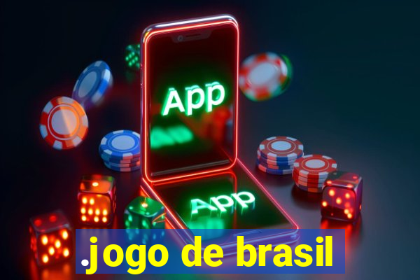 .jogo de brasil