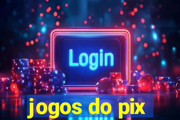 jogos do pix