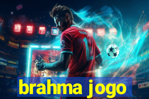 brahma jogo