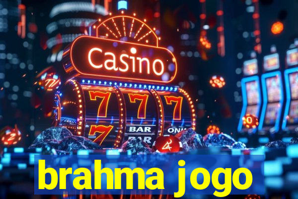 brahma jogo