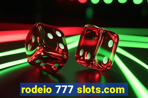 rodeio 777 slots.com