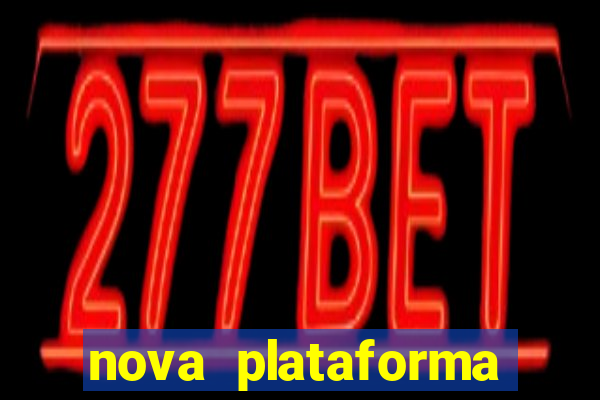 nova plataforma fortune tiger