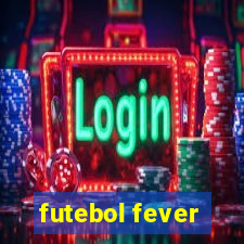 futebol fever