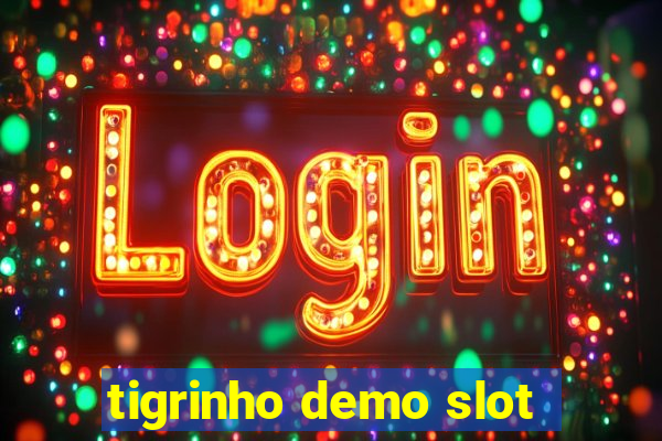 tigrinho demo slot