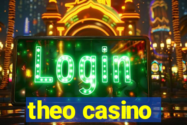 theo casino