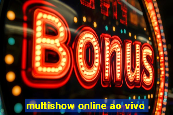 multishow online ao vivo