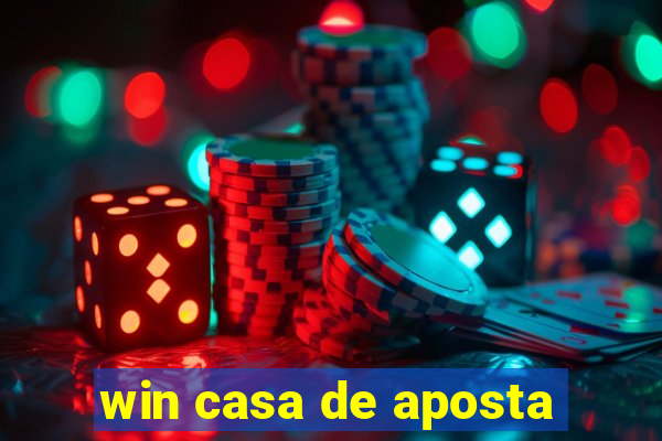 win casa de aposta