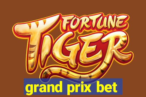 grand prix bet