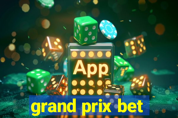 grand prix bet