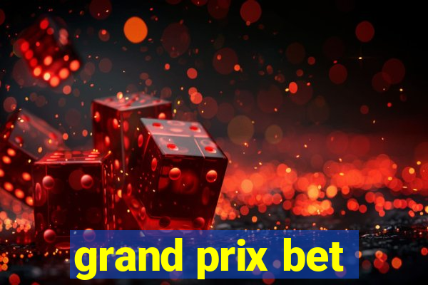 grand prix bet