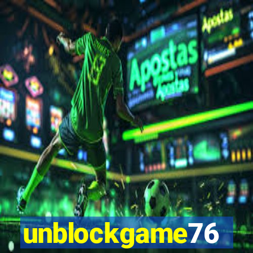 unblockgame76