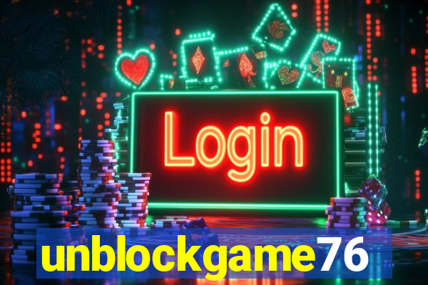 unblockgame76