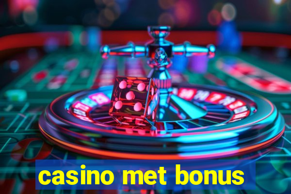 casino met bonus