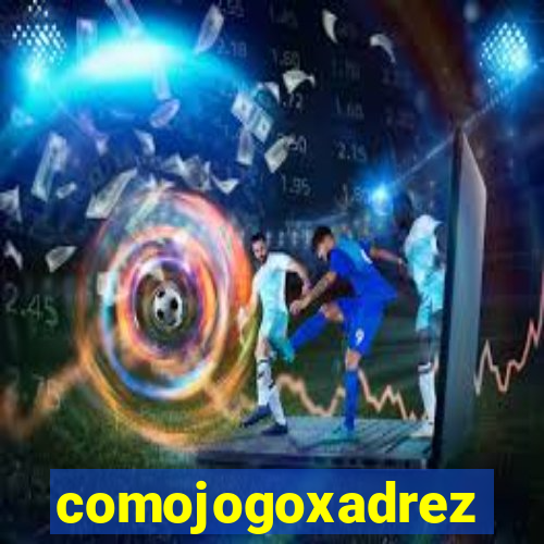 comojogoxadrez