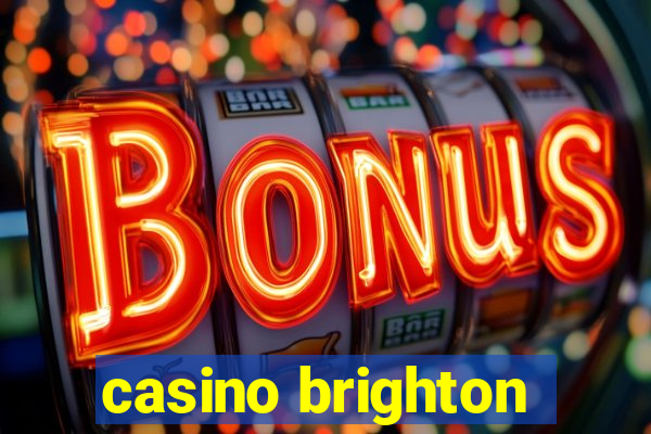 casino brighton