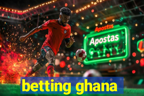 betting ghana