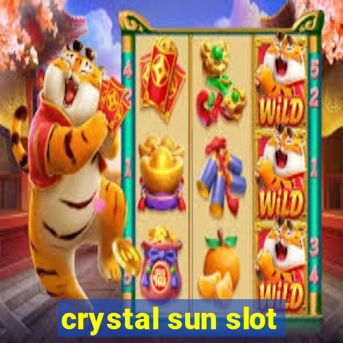 crystal sun slot