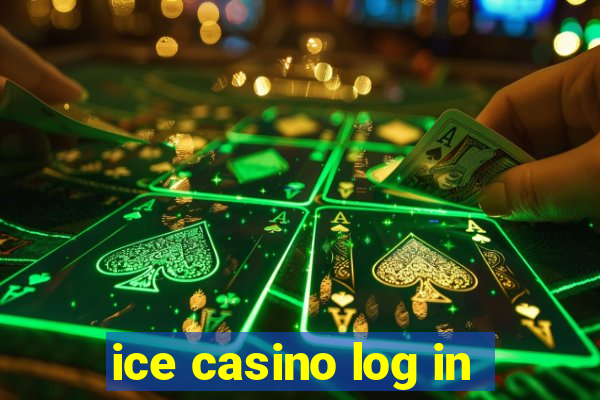 ice casino log in