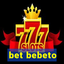 bet bebeto