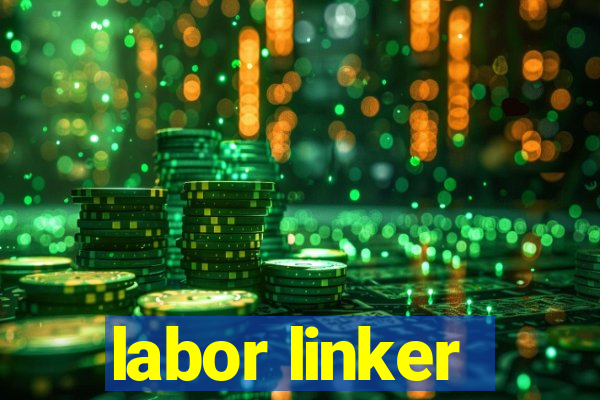 labor linker