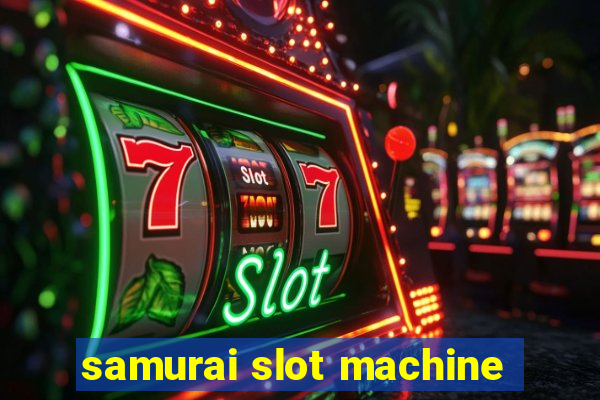 samurai slot machine