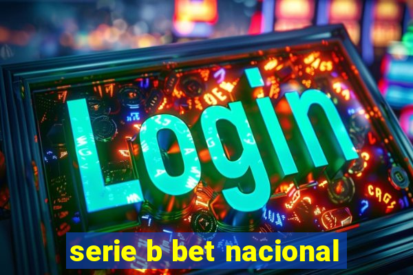 serie b bet nacional