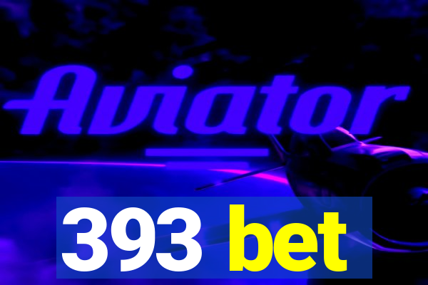 393 bet