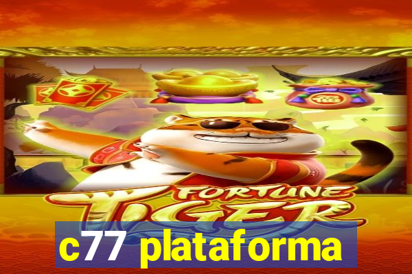 c77 plataforma