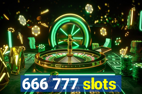 666 777 slots