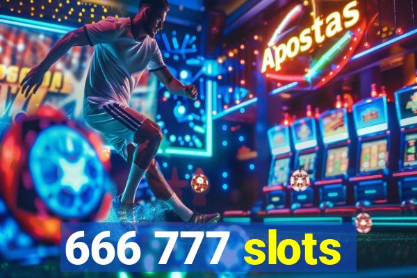 666 777 slots